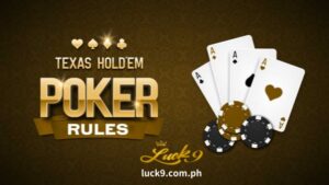 Throughout this discussion, Luck9 explores key aspects of Texas hold'em poker.