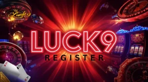 Luck9 Register Ang Guide sa Tamang Pag-Rehistro