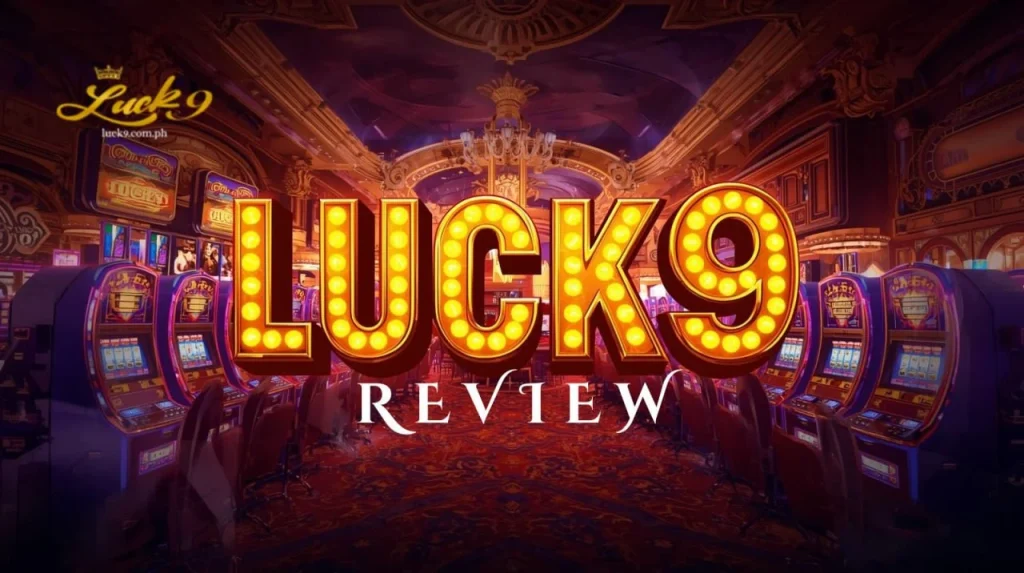 Pagsubaybay sa Luck9 Review 2026