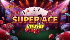 Super Ace JILI Slot: Jackpot at Bonus Thrill