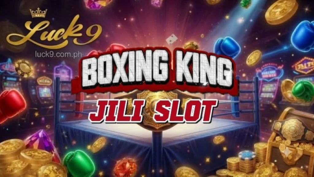 Boxing King JILI Slot: Gabay sa Gameplay at Features